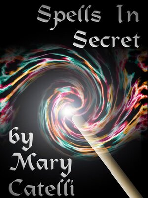 cover image of Spells in Secret